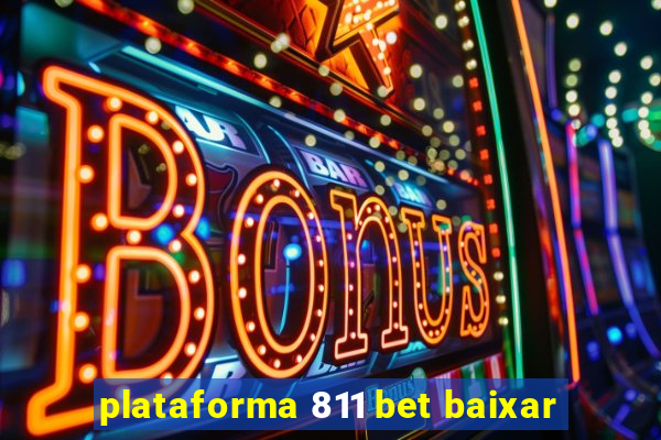 plataforma 811 bet baixar